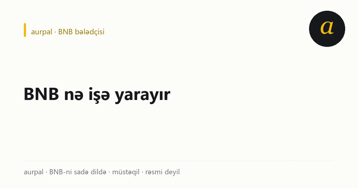 BNB-nin beş istifadə sahəsi: komissiya endirimi, Launchpool, gas, Earn gəliri, ödəniş