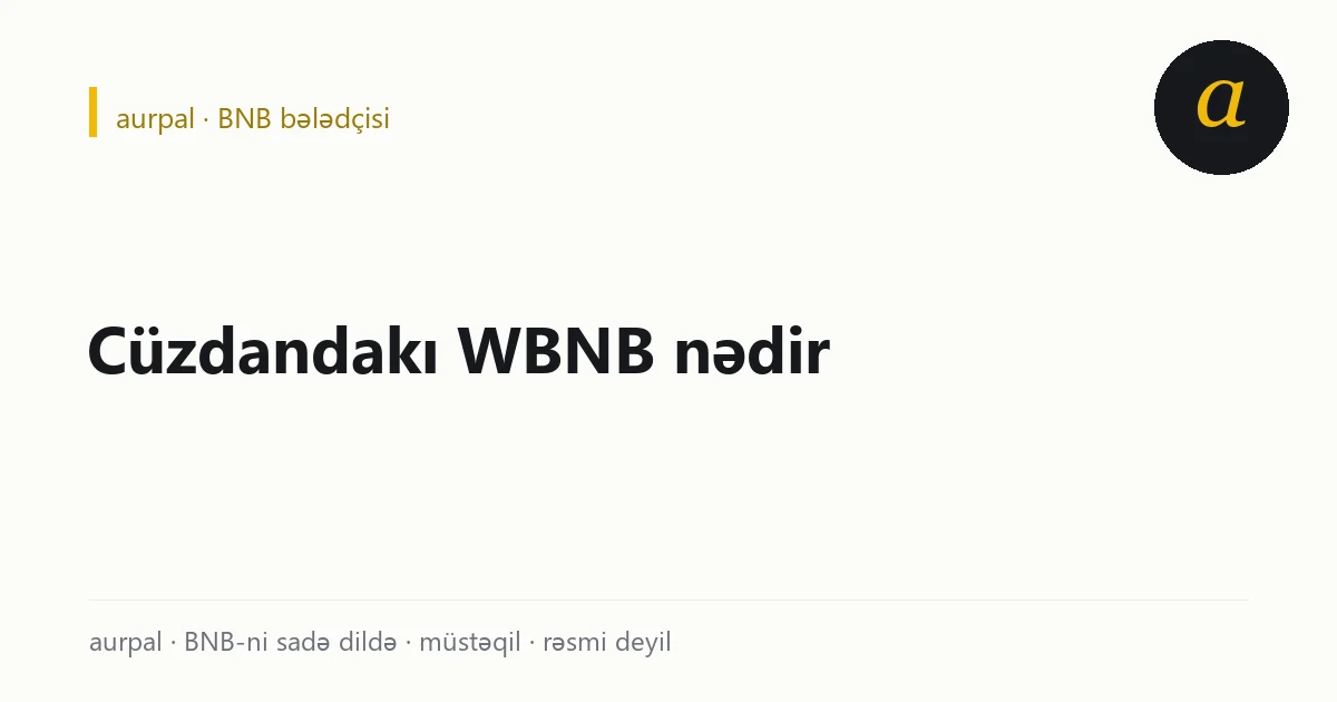 WBNB standart qabığa salınmış BNB-dir və bir-bir geri çevrilə bilir